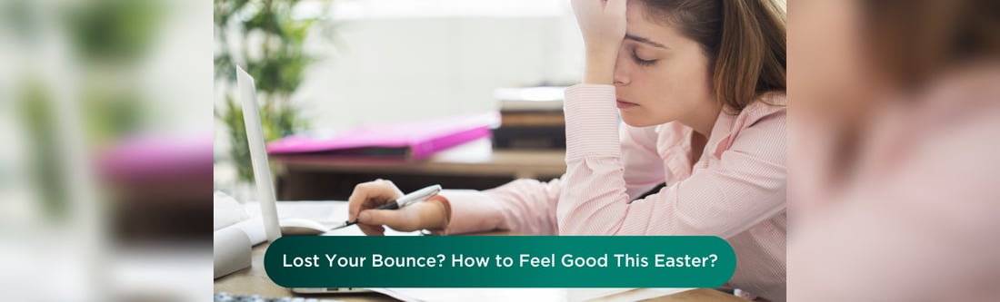 Lost your bounce last year? How to start feeling good about yourself!